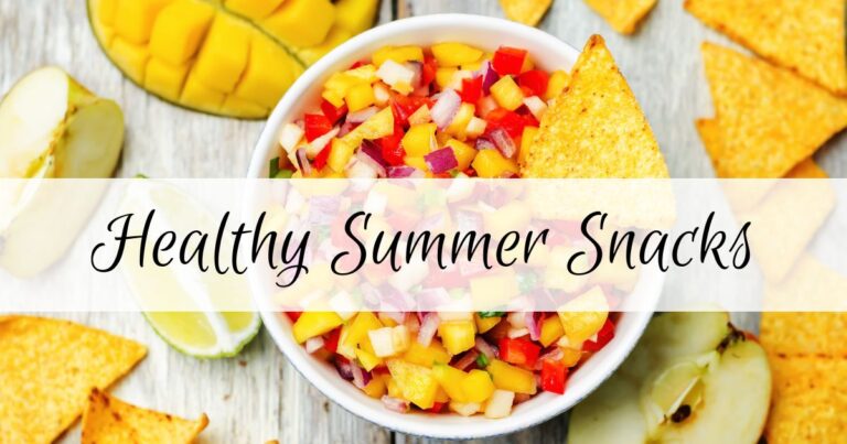Healthy Summer Snacks